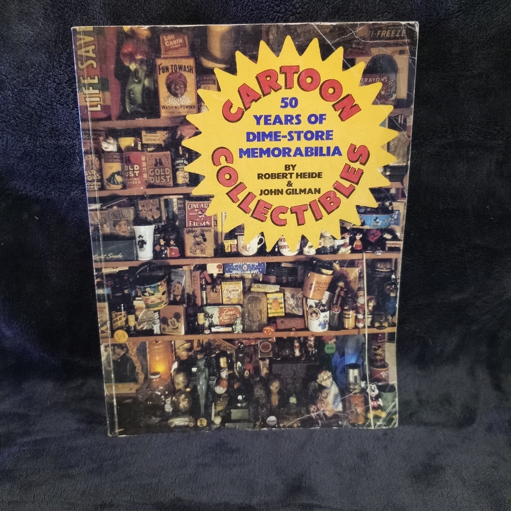 Cartoon Collectibles 50 years of Dimestore Memorabilia Book